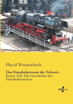 Placid Weissenbach - Eisenbahnwesen der Schweiz, Häftad. Tillgänglighet: Lägg i varukorg