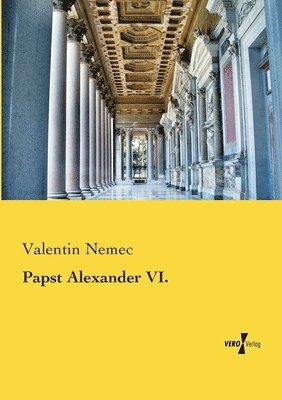 Valentin Nemec - Papst Alexander VI., Häftad. Tillgänglighet: Lägg i varukorg
