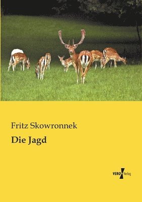 Fritz Skowronnek - Jagd, Häftad