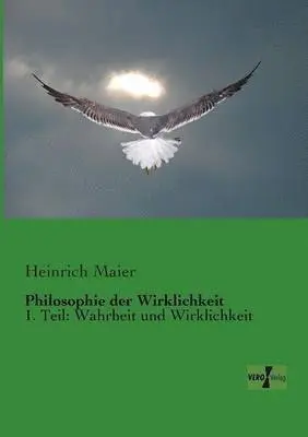 Heinrich Maier - Philosophie der Wirklichkeit, Häftad. Tillgänglighet: Lägg i varukorg