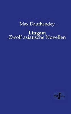 Max Dauthendey - Lingam, Häftad