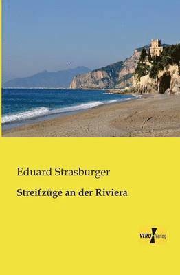 Eduard Strasburger - Streifzüge an der Riviera, Häftad