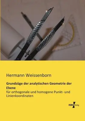 Hermann Weissenborn - Grundzüge der analytischen Geometrie der Ebene, Häftad. Tillgänglighet: Lägg i varukorg