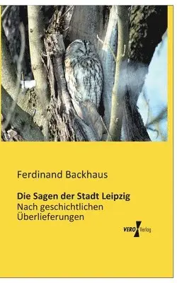 Ferdinand Backhaus - Sagen der Stadt Leipzig, Häftad. Tillgänglighet: Lägg i varukorg