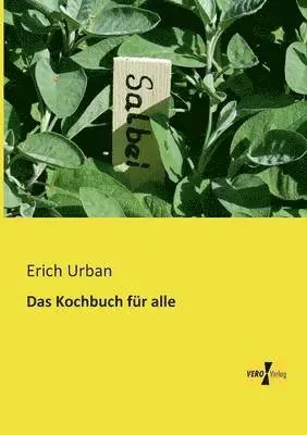 Erich Urban - Kochbuch für alle, Häftad. Tillgänglighet: Lägg i varukorg