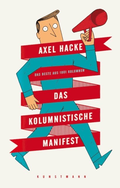 Axel Hacke - Das kolumnistische Manifest, E-bok