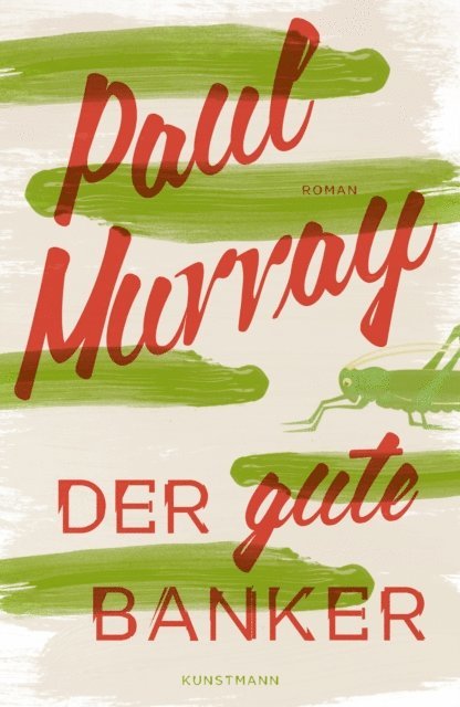 Paul Murray - Der gute Banker, E-bok