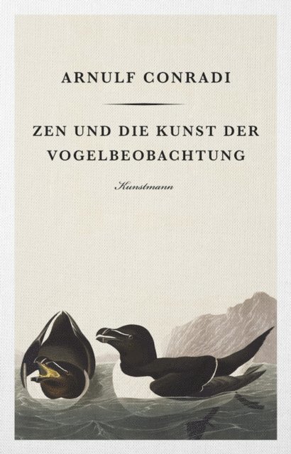 Arnulf Conradi - Zen und die Kunst der Vogelbeobachtung, E-bok