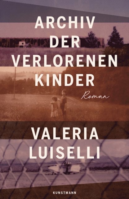 Valeria Luiselli - Archiv der verlorenen Kinder, E-bok