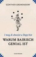 Warum Bairisch genial ist