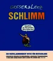 Achim Greser, Heribert Lenz - Schlimm, Inbunden. Tillgänglighet: Lägg i varukorg