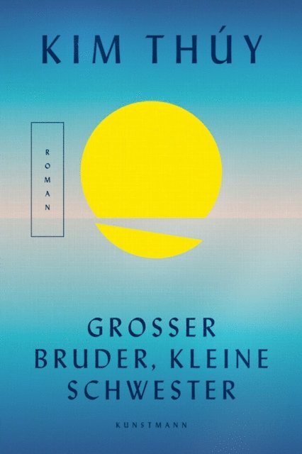 Kim Thuy - Großer Bruder, kleine Schwester, E-bok
