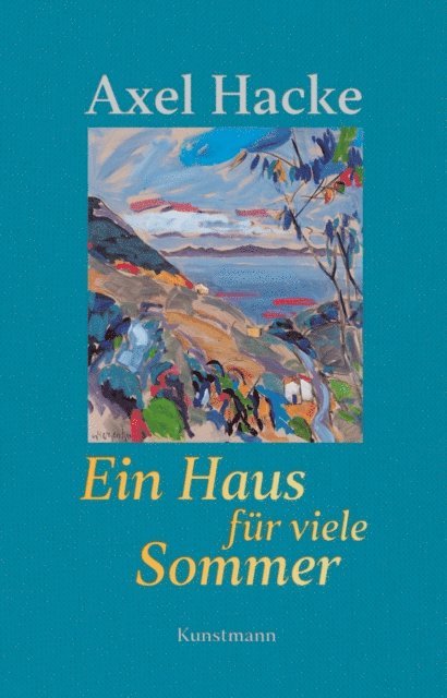 Axel Hacke - Ein Haus für viele Sommer, E-bok