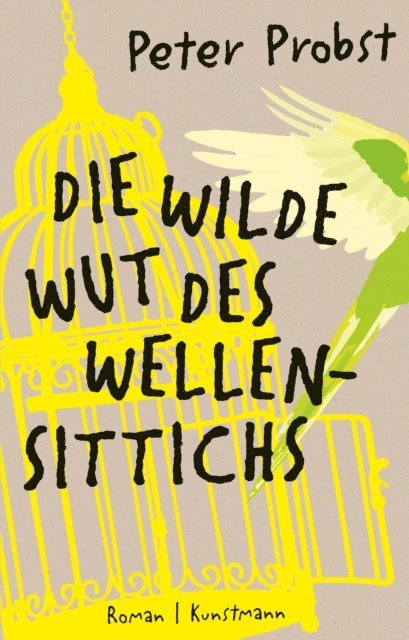 Peter Probst - Die wilde Wut des Wellensittichs, E-bok