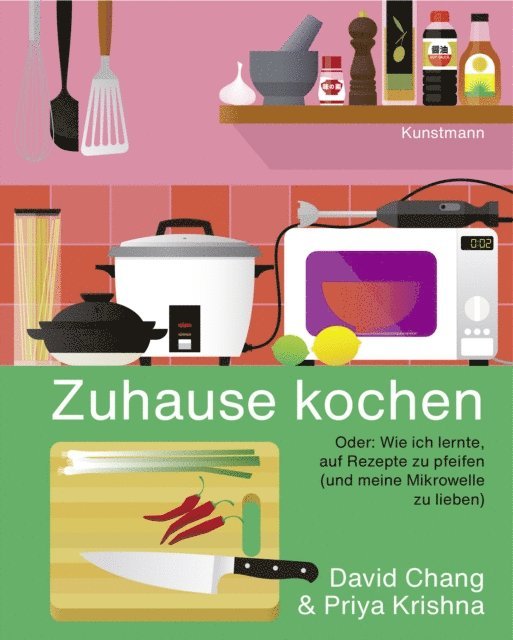Priya Krishna, David Chang - Zuhause kochen, E-bok