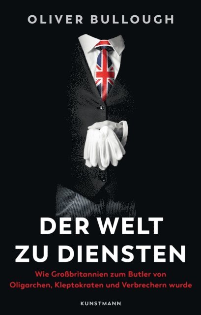 Oliver Bullough - Der Welt zu Diensten, E-bok