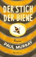 Paul Murray - Der Stich der Biene, Häftad