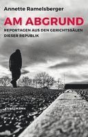 Annette Ramelsberger - Am Abgrund, Inbunden