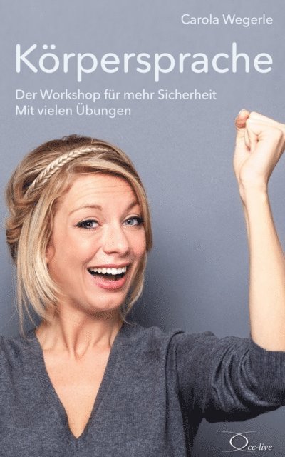 Carola Wegerle - Körpersprache, E-bok