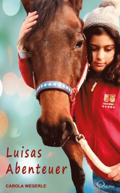 Carola Wegerle - Luisas Abenteuer, E-bok