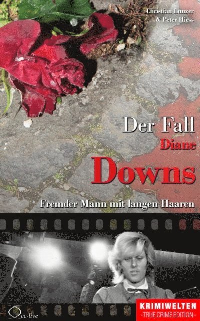 Peter Hiess, Christian Lunzer - Der Fall Diane Downs, E-bok