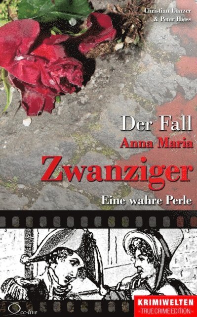 Peter Hiess, Christian Lunzer - Der Fall Anna Maria Zwanziger, E-bok