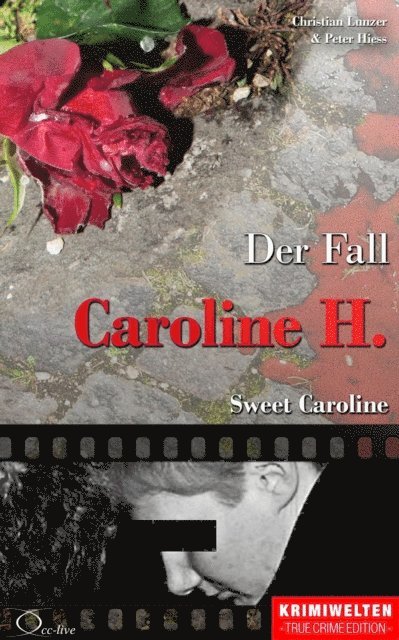 Peter Hiess, Christian Lunzer - Der Fall Caroline H., E-bok