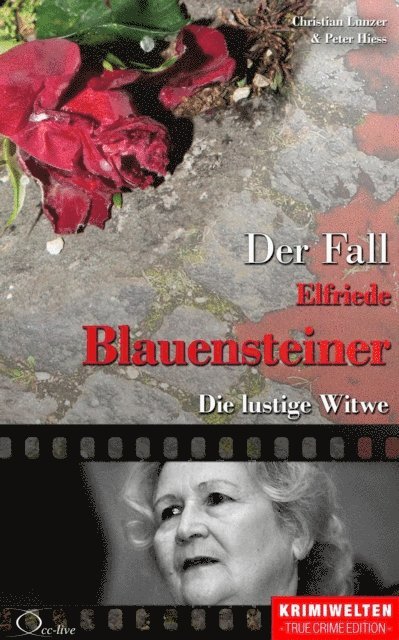 Peter Hiess, Christian Lunzer - Der Fall Elfriede Blauensteiner, E-bok