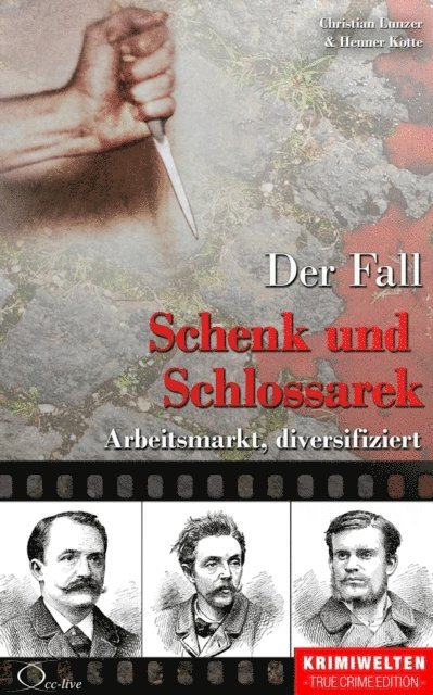 Henner Kotte, Christian Lunzer - Der Fall Schenk und Schlossarek, E-bok