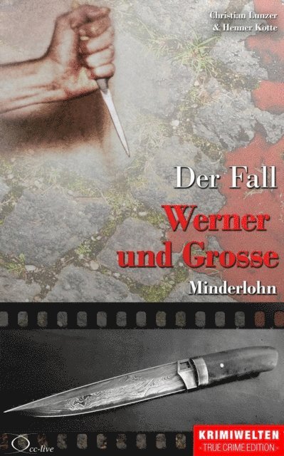 Henner Kotte, Christian Lunzer - Der Fall Werner und Grosse, E-bok