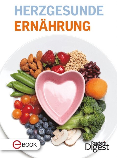 Reader's Digest - Herzgesunde Ernährung, E-bok