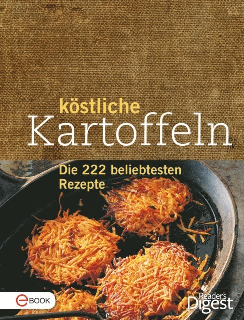 Reader's Digest - Köstliche Kartoffeln, E-bok