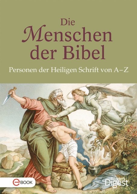 Reader's Digest - Die Menschen der Bibel, E-bok