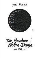 Jelena Tschudinowa - Die Moschee Notre-Dame, Inbunden