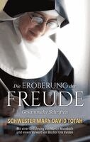 Mary David Totah OSB - Die Eroberung der Freude, Inbunden