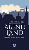 Gerd-Klaus Kaltenbrunner - Abendland, Inbunden