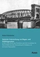 Robert Schönhofer - Statische Untersuchung von Bogen- und Wölbtragwerken, Häftad. Tillgänglighet: Lägg i varukorg