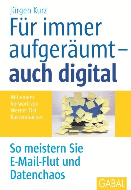 Jurgen Kurz - Für immer aufgeräumt – auch digital, E-bok