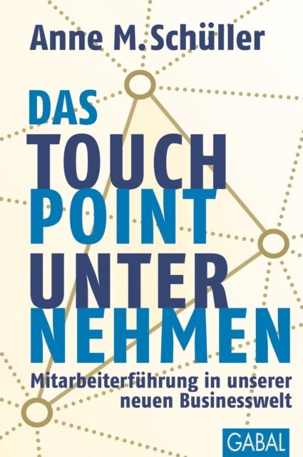 Anne M. Schuller - Das Touchpoint-Unternehmen, E-bok