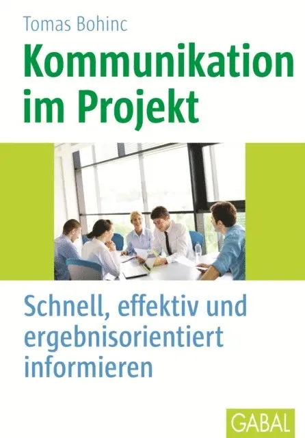 Tomas Bohinc - Kommunikation im Projekt, E-bok. Tillgänglighet: Lägg i varukorg