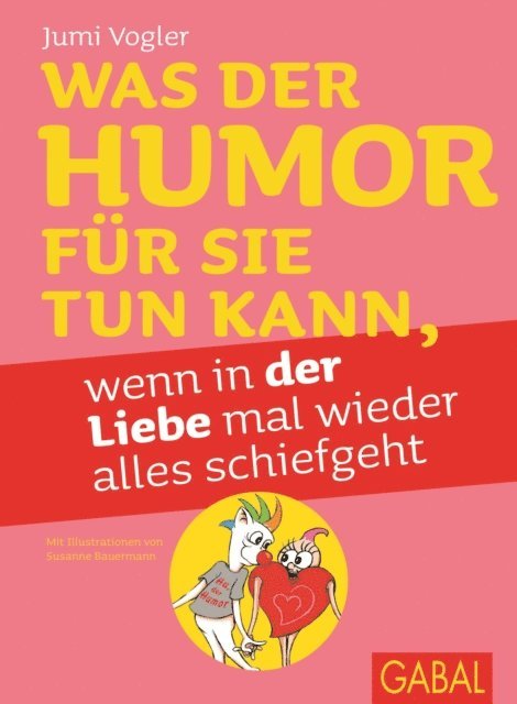 Jumi Vogler - Was der Humor für Sie tun kann, wenn in der Liebe mal wieder alles schiefgeht, E-bok
