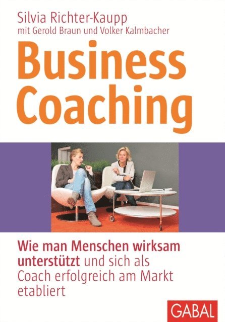 Volker Kalmbacher, Gerold Braun, Silvia Richter-Kaupp - Business Coaching, E-bok