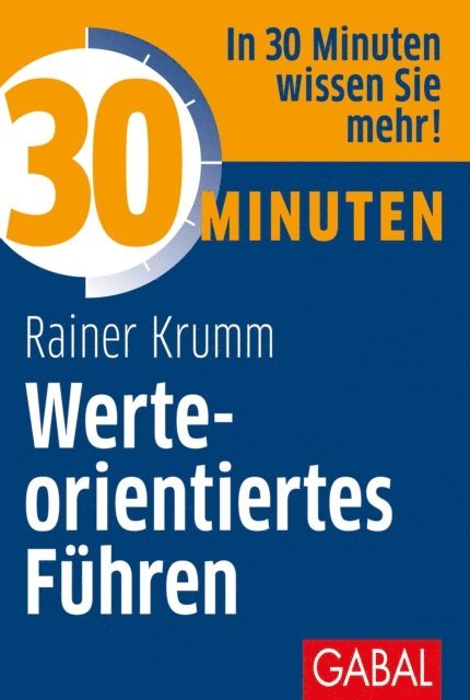 Rainer Krumm - 30 Minuten Werteorientiertes Führen, E-bok