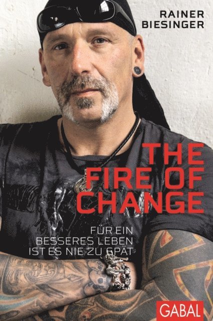 Rainer Biesinger - The Fire of Change, E-bok