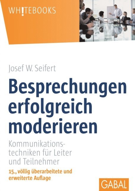 Josef W. Seifert - Besprechungen erfolgreich moderieren, E-bok