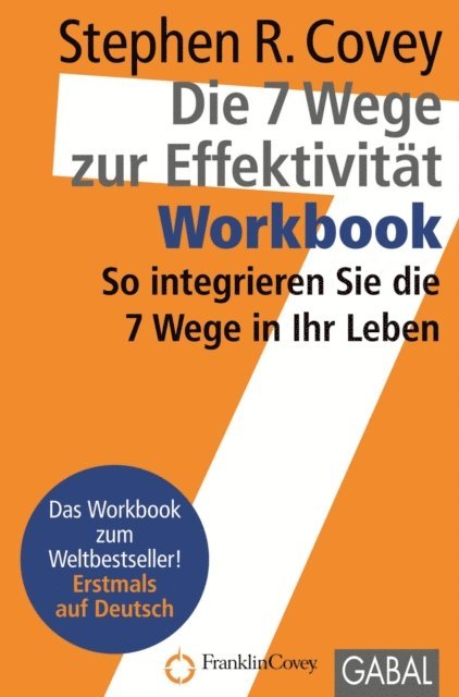 Stephen R. Covey - Die 7 Wege zur Effektivität - Workbook, E-bok