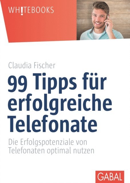 Claudia Fischer - 99 Tipps für erfolgreiche Telefonate, E-bok