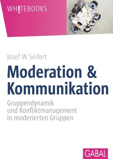 Josef W. Seifert, Ute Flockenhaus - Moderation & Kommunikation, E-bok