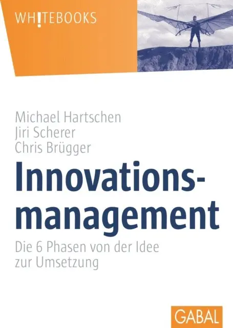 Chris Brugger, Jiri Scherer, Michael Hartschen - Innovationsmanagement, E-bok. Tillgänglighet: Lägg i varukorg