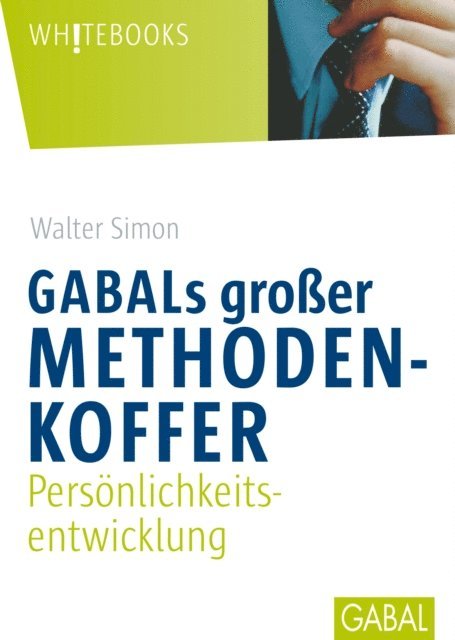 Walter Simon - GABALs großer Methodenkoffer. Persönlichkeitsentwicklung, E-bok